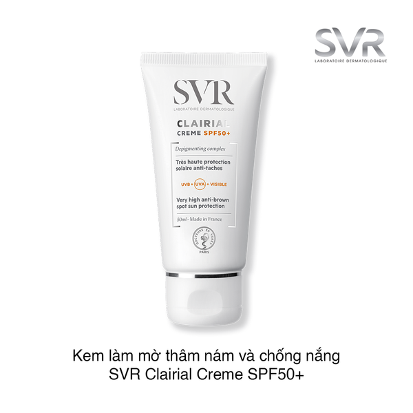 KEM LÀM MỜ THÂM NÁM VÀ CHỐNG NẮNG SVR CLAIRIAL CREME SPF50+