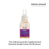 Tinh chất trứng cá tầm giàu Omega 3&6, tăng sức sống làn da Juliette Armand Elements Double Caviar Ω3-Ω6 Serum