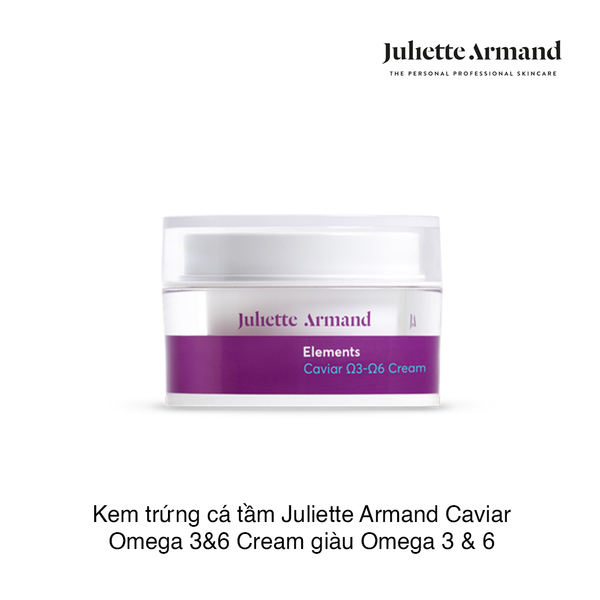 Kem dưỡng trứng cá tầm giàu Omega 3&6, tăng sức sống làn da Juliette Armand Elements Caviar Ω3-Ω6 Cream