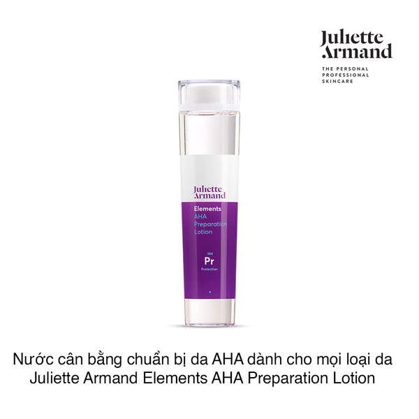 Nước cân bằng chuẩn bị da AHA dành cho mọi loại da Juliette Armand Elements AHA Preparation Lotion 200ml