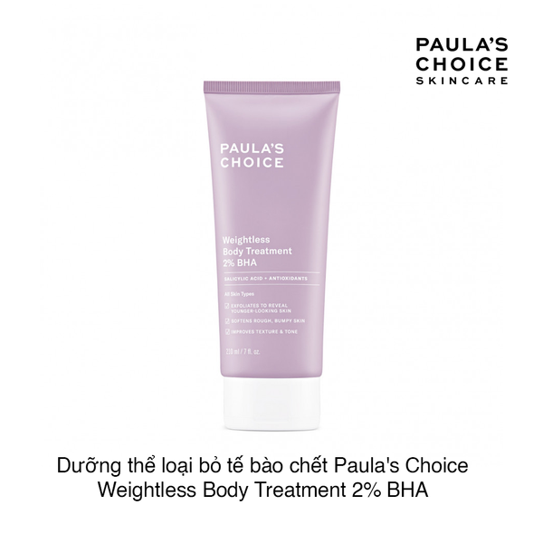 Dưỡng thể loại bỏ tế bào chết Paula's Choice Weightless Body Treatment 2% BHA 60ml (Tuýp)