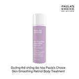 Dưỡng thể chống lão hóa Paula's Choice Skin-Smoothing Retinol Body Treatment 118ml (Chai)