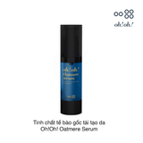 Tinh chất tế bào gốc tái tạo da Oh!Oh! Oatmere Serum 25ml