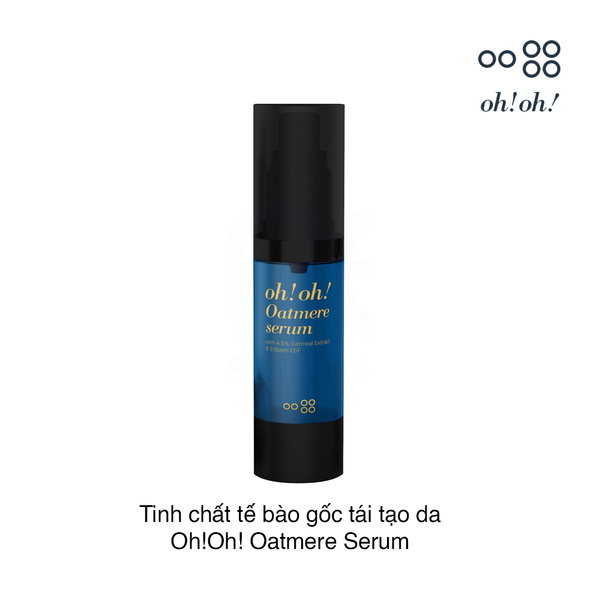 Tinh chất tế bào gốc tái tạo da Oh!Oh! Oatmere Serum 25ml