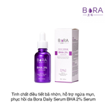 Tinh chất điều tiết bã nhờn, hỗ trợ ngừa mụn, phục hồi da Bora Daily Serum BHA 2% Serum 30ml