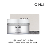 Mặt nạ ngủ dưỡng trắng O Hui Extreme White Sleeping Mask 100ml (Hộp)