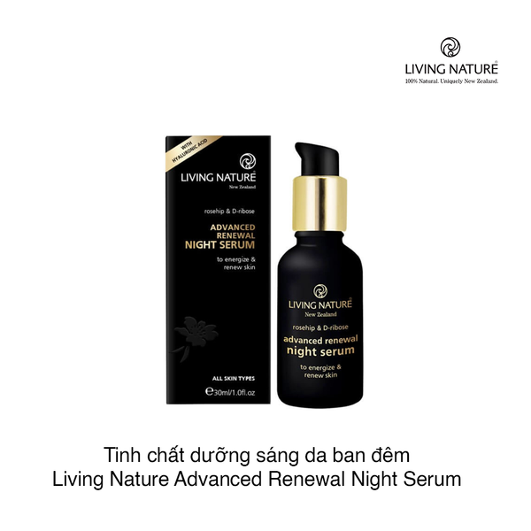 Tinh chất dưỡng sáng da ban đêm Living Nature Advanced Renewal Night Serum 30ml