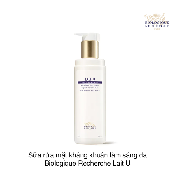 Sữa rửa mặt kháng khuẩn làm sáng da Biologique Recherche Lait U Vegetal Cleansing Milk 250ml (Chai)