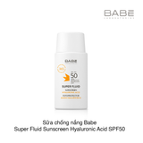 Sữa chống nắng Babe Super Fluid Sunscreen Hyaluronic Acid SPF50 50ml