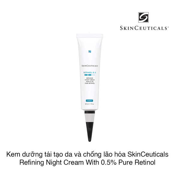 Kem dưỡng tái tạo da và chống lão hóa SkinCeuticals Retinol 0.5 Refining Night Cream With 0.5% Pure Retinol 30ml