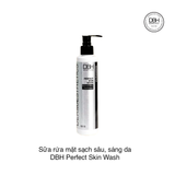 Sữa rửa mặt sạch sâu, sáng da DBH Perfect Skin Wash