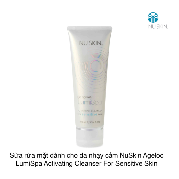 Sữa rửa mặt dành cho da nhạy cảm NuSkin Ageloc LumiSpa Activating Cleanser For Sensitive Skin 100ml
