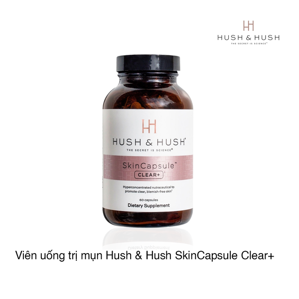 Viên uống trị mụn Hush & Hush SkinCapsule Clear+ (60 viên)