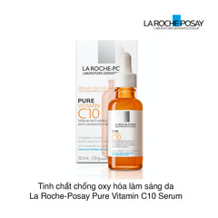 Tinh chất chống oxy hóa làm sáng da La Roche-Posay Pure Vitamin C10 Serum 30ml (Hộp)