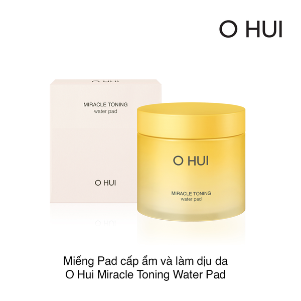 Miếng Pad cấp ẩm và làm dịu da O Hui Miracle Toning Water Pad  70 miếng