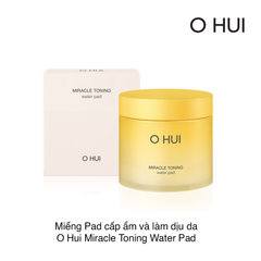 Miếng Pad cấp ẩm và làm dịu da O Hui Miracle Toning Water Pad  70 miếng