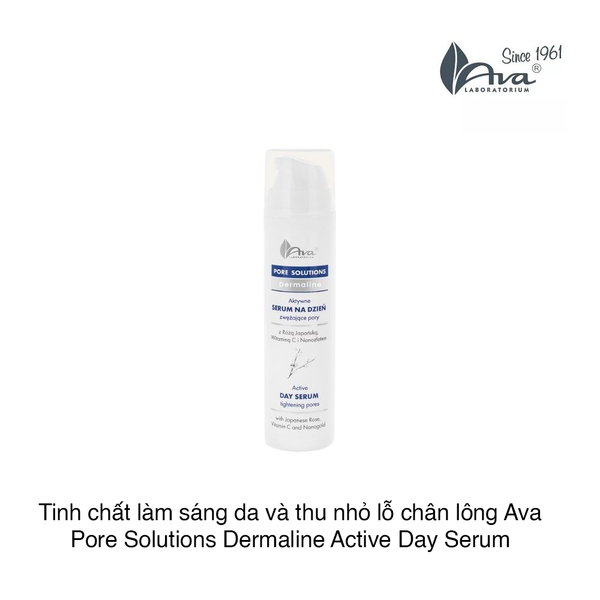 Tinh chất làm sáng da và thu nhỏ lỗ chân lông Ava Pore Solutions Dermaline Active Day Serum Tightening Pores 50ml (Hộp)