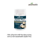 Viên uống tinh chất hàu tăng cường sinh lý nam Goodhealth Oyster Plus (60 viên)