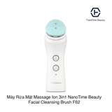 Máy rửa mặt massage Ion 3in1 NanoTime Beauty Facial Cleansing Brush F62