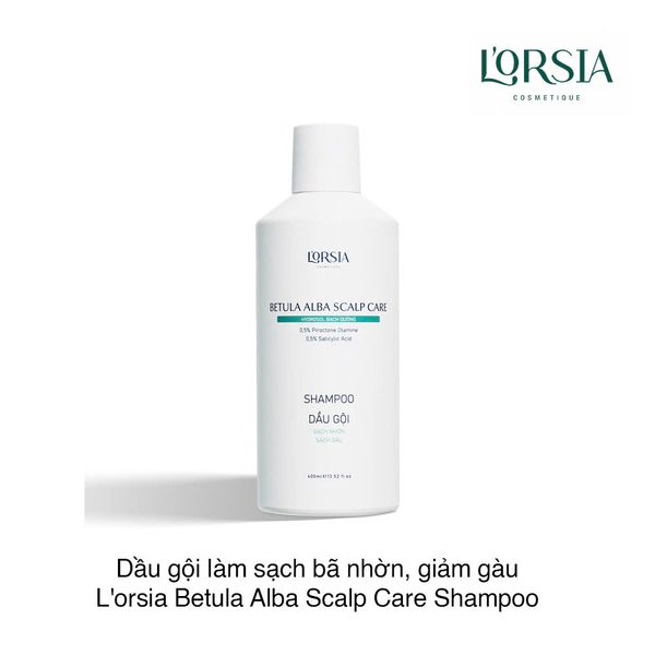 Dầu gội làm sạch bã nhờn, giảm gàu L'orsia Betula Alba Scalp Care Shampoo 400ml