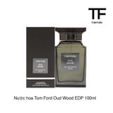 Nước hoa Tom Ford Oud Wood EDP 100ml
