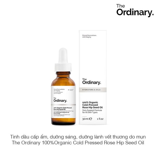 Tinh dầu cấp ẩm, dưỡng sáng, dưỡng lành vết thương do mụn The Ordinary 100%Organic Cold Pressed Rose Hip Seed Oil 30ml