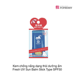 Kem chống nắng dạng thỏi dưỡng ẩm Fresh UV Sun Balm Stick Type SPF50 15g (thỏi)