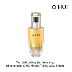 Tinh chất dưỡng ẩm, làm sáng, căng bóng da O Hui Miracle Toning Glow Serum 50ml