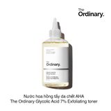 Nước hoa hồng tẩy da chết AHA The Ordinary Glycolic Acid 7% Exfoliating Toner 240ml