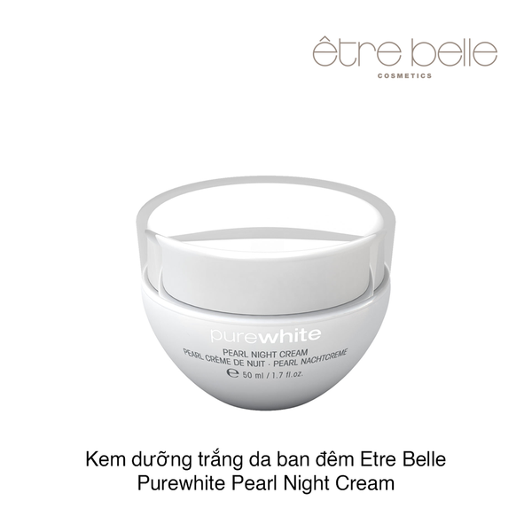 Kem dưỡng trắng da ban đêm Etre Belle Purewhite Pearl Night Cream 50ml (Hộp)