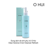 DUNG DỊCH VỆ SINH PHỤ NỮ Ohui CLEAR SCIENCE INNER CLEANSER REFRESH