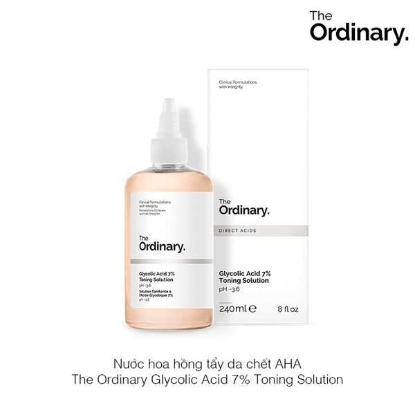 Nước hoa hồng tẩy da chết AHA The Ordinary Glycolic Acid 7% Toning Solution