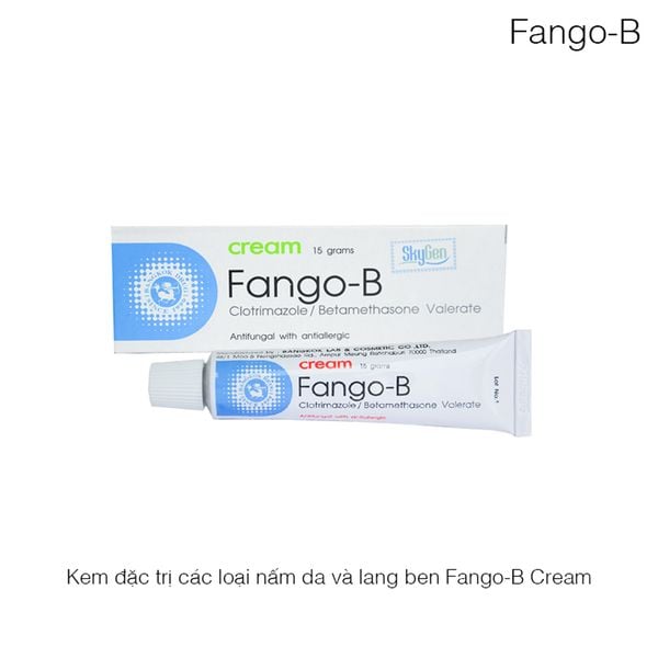 Kem đặc trị các loại nấm da và lang ben Fango-B Cream