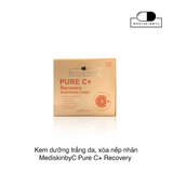 Kem dưỡng trắng da, xóa nếp nhăn MediskinbyC Pure C+ Recovery Brightening 50g