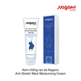Kem chống rạn da Nagano Anti Stretch Mark Moisturizing Cream 100ml