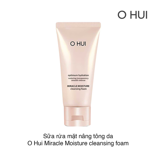 SỮA RỬA MẶT NÂNG TÔNG DA O HUI MIRACLE MOISTURE CLEANSING FOAM