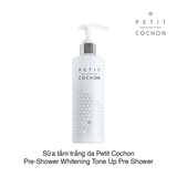 Sữa tắm trắng da Petit Cochon Pre-Shower Whitening Tone Up Pre Shower