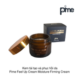 Kem tái tạo và phục hồi da Pime Feel Up Cream Moisture Firming Cream 50g (hộp)