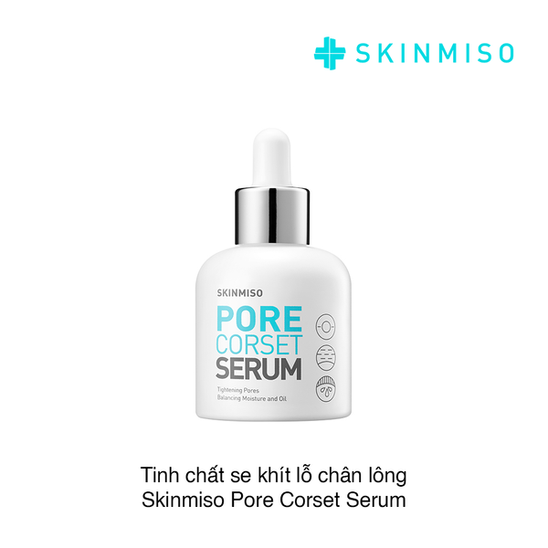 Tinh chất se khít lỗ chân lông Skinmiso Pore Corset Serum