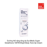 Dưỡng thể nâng tông da Sur.Medic Super Glutathione 100TM Bright Body Tone Up Cream