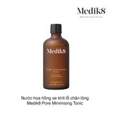 Nước hoa hồng se khít lỗ chân lông Medik8 Pore Minimising Tonic 100ml