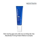 Kem dưỡng giúp săn chắc da và chống lão hóa NeoStrata Firming Potent Retinol Complex 30ml