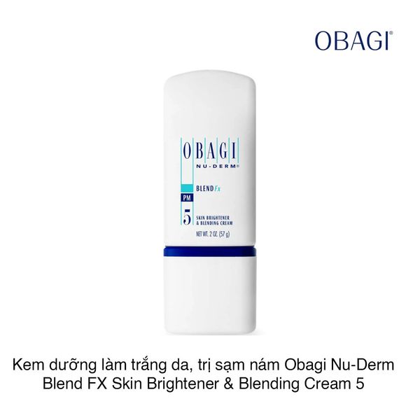 Kem dưỡng làm trắng da, trị sạm nám Obagi Nu-Derm Blend FX Skin Brightener & Blending Cream 5