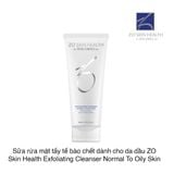 Sữa rửa mặt tẩy tế bào chết dành cho da dầu ZO Skin Health Exfoliating Cleanser Normal To Oily Skin 200ml