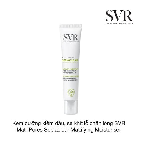 Kem dưỡng kiềm dầu, se khít lỗ chân lông SVR Mat+Pores Sebiaclear Mattifying Moisturiser 40ml