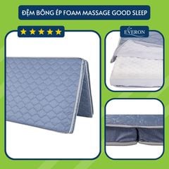 Đệm Foam Bông Ép Good Sleep Everon (Massage)