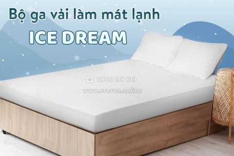 Bộ ga vải làm mát Everon Ice Dream (Bộ chiếu điều hòa)