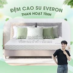 Đệm/Nệm cao su Everon than hoạt tính
