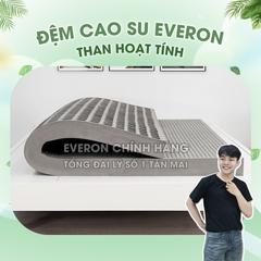 Đệm/Nệm cao su Everon than hoạt tính