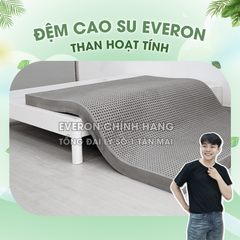 Đệm/Nệm cao su Everon than hoạt tính